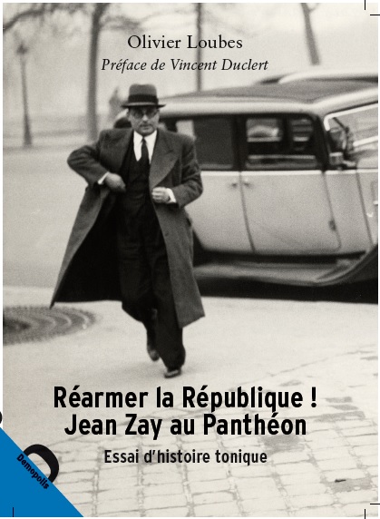 Jean Zay au Panthéon- Un livre de Olivier Loubes